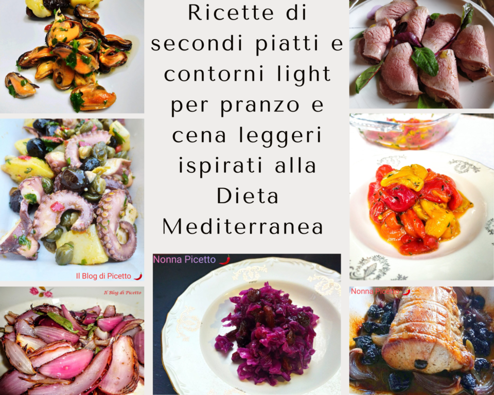 Ricette di secondi piatti e contorni per pranzo e cena leggeri ispirati alla Dieta Mediterranea